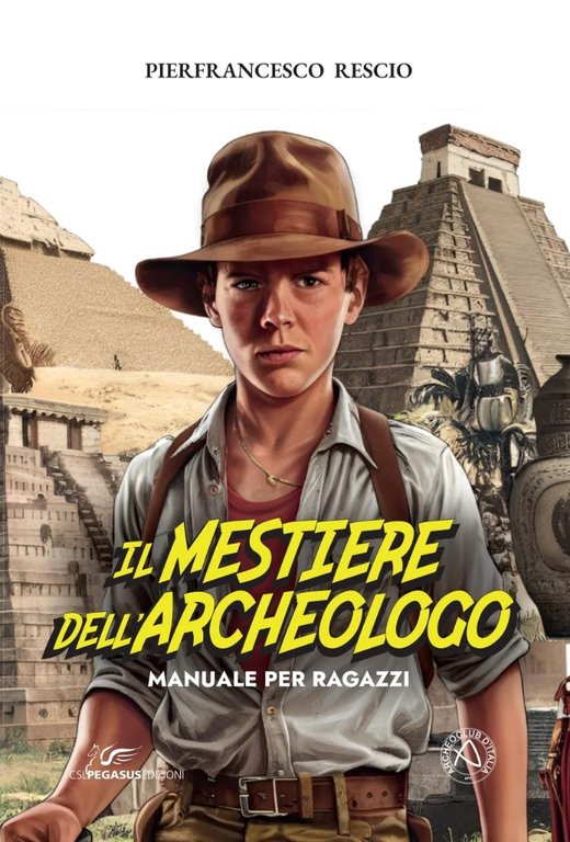 >Il Mestiere dell'Archeologo